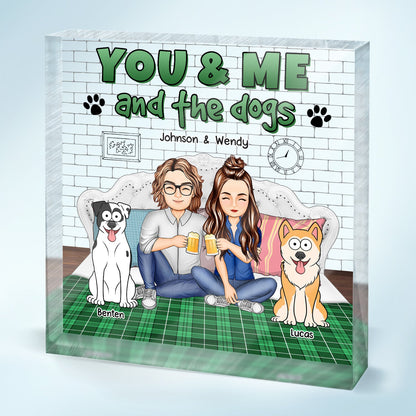 You And Me And The Fur Babies - Gift For Pet Couples - Personalized Square Shaped Acrylic Plaque