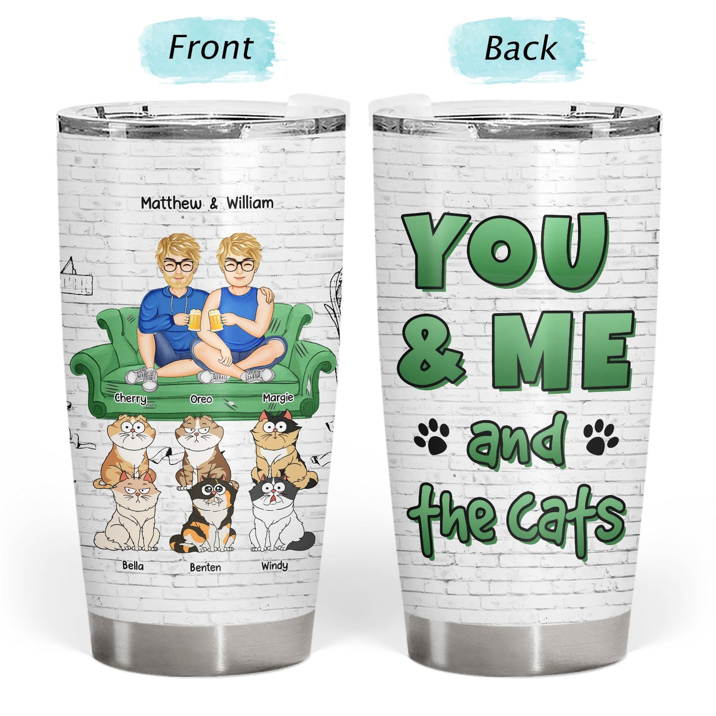 You And Me And The Cats - Gift For Cat Lovers - Personalized Tumbler