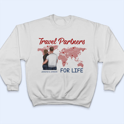 Couple Travel Partners For Life Husband Wife Lover - Anniversary, Birthday Gift For Couple, Trippin', Traveling Lovers, Vacation - Personalized Custom T Shirt