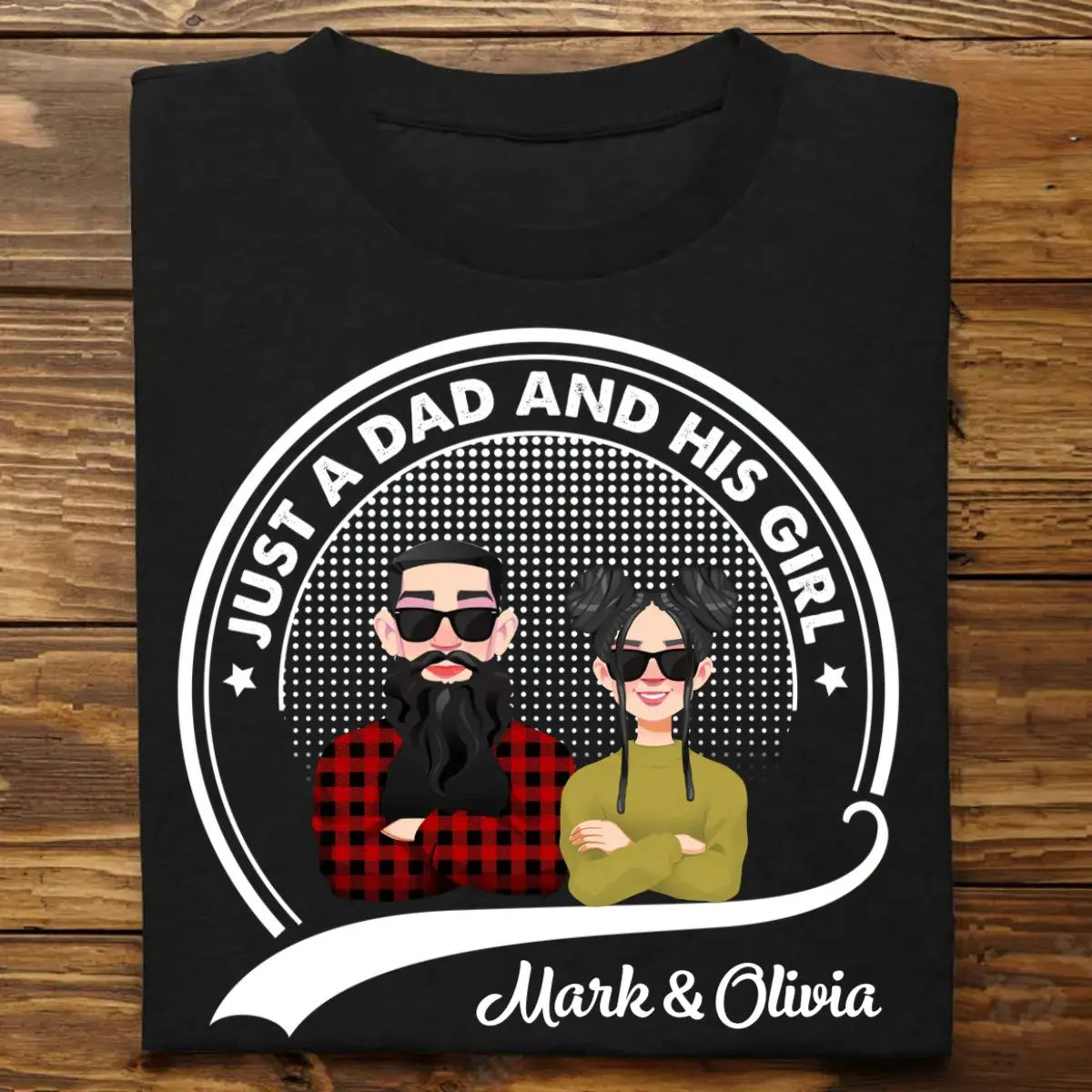 Dad - Just A Dad And His Girl - Gift For Father - Personalized T Shirt T-shirt The Next Custom Gift