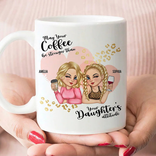 Daughter's Attitude - Personalized Mug