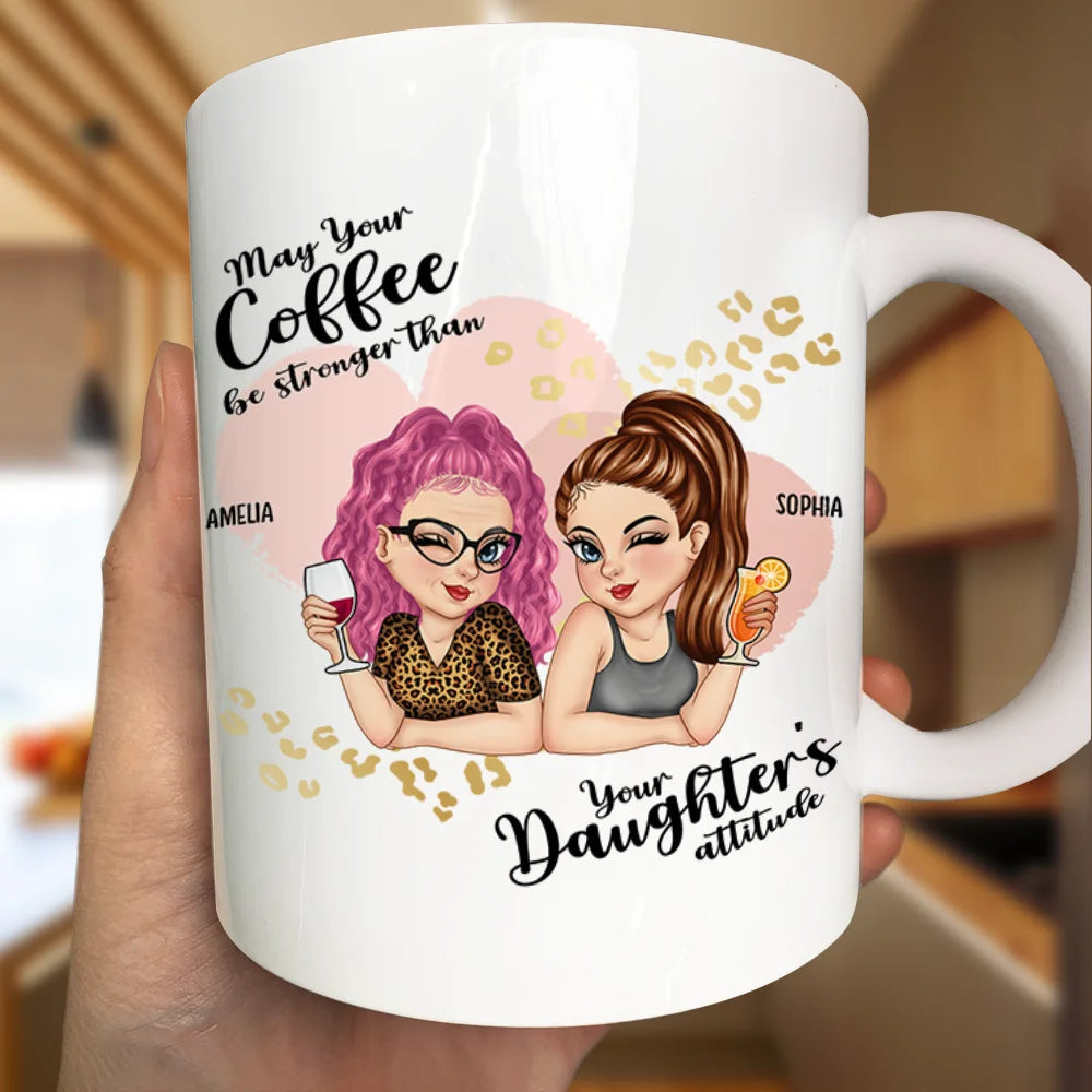 Daughter's Attitude - Personalized Mug