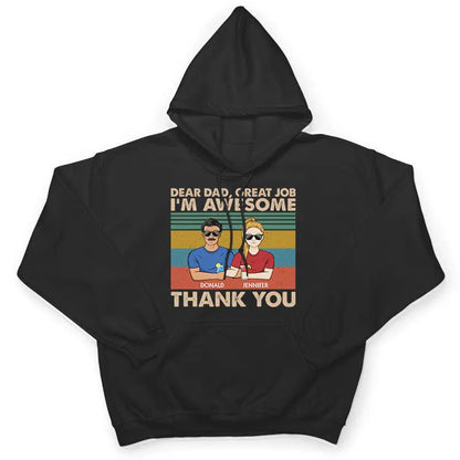 Dear Dad Great Job We're Awesome Thank You - Father Gift - Personalized Custom T Shirt Shirts & Tops The Next Custom Gift