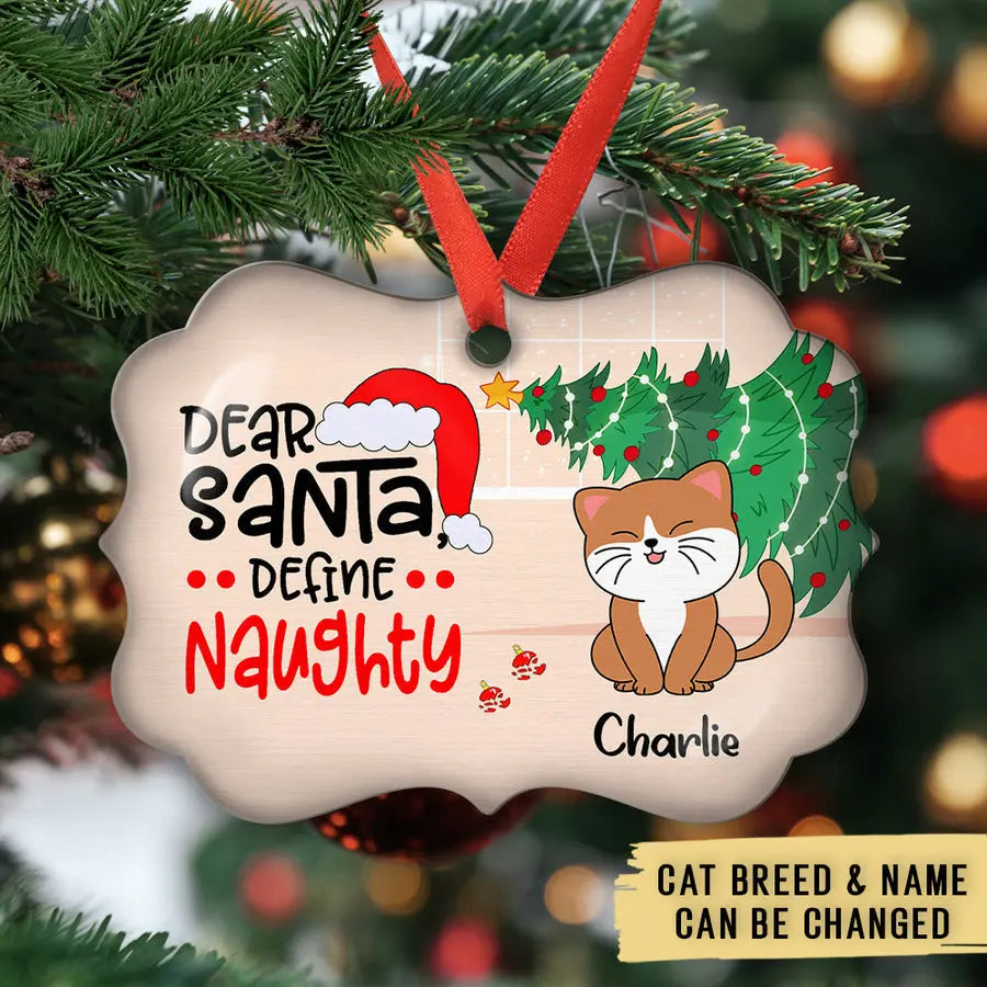 Define Naughty Cat - Personalized Custom Aluminum Ornament ornament The Next Custom Gift