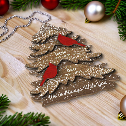 Cardinals Always With You Memorial Christmas Personalized 2-Layer Wooden Ornament, Christmas Decor, Sympathy Gift, Remembrance Gift