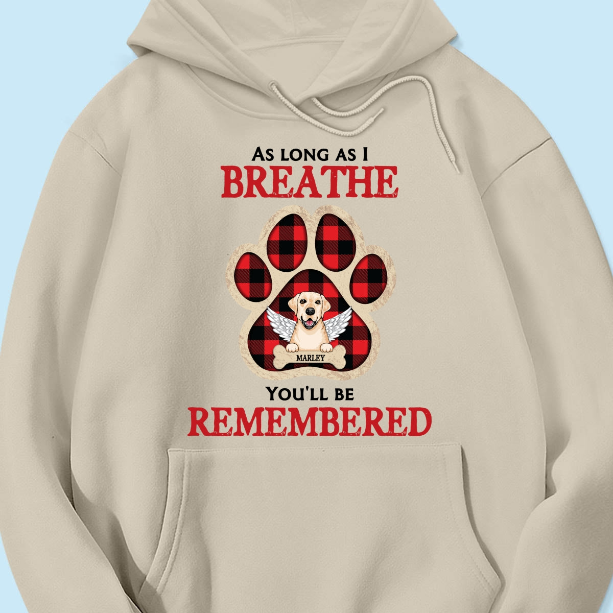 As Long As I Breathe You'll Be Remembered Pet Dog Cat Memorial Personalized Shirt