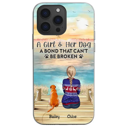 Dog Lovers - A Girl & Her Dog A Bond That Can't Be Broken - Personalized Phone Case Phone Case The Next Custom Gift