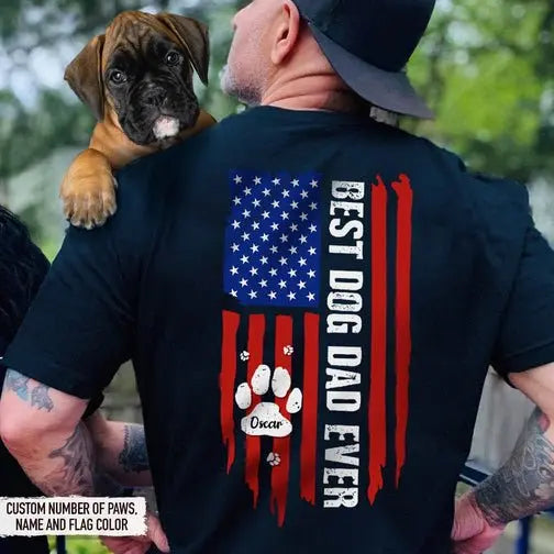 Dog Lovers - Best Dad Ever Paw American Flag Backside - Personalized Unisex T-Shirt Shirts & Tops The Next Custom Gift