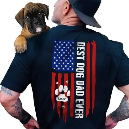 Dog Lovers - Best Dad Ever Paw American Flag Backside - Personalized Unisex T-Shirt Shirts & Tops The Next Custom Gift