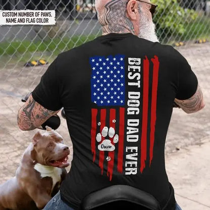 Dog Lovers - Best Dad Ever Paw American Flag Backside - Personalized Unisex T-Shirt Shirts & Tops The Next Custom Gift