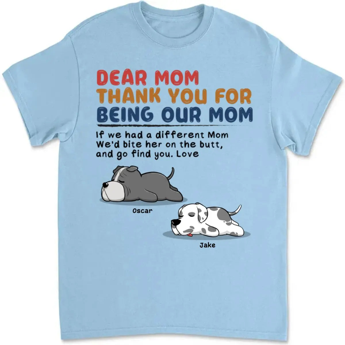 Dog Lovers - Dear Mom Thank You For Being Our Mom - Personalized T-shirt Shirts & Tops The Next Custom Gift