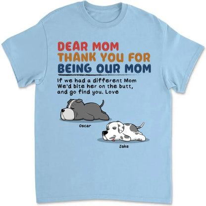 Dog Lovers - Dear Mom Thank You For Being Our Mom - Personalized T-shirt Shirts & Tops The Next Custom Gift