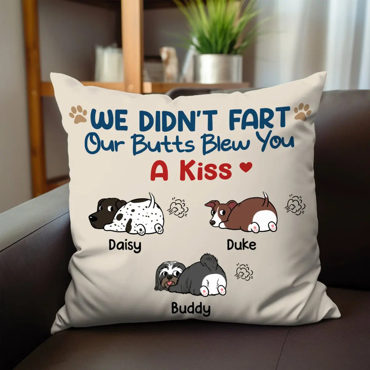 Dog Lovers - I Didn't Fart Pillow A Kiss - Personalized Pillow Pillow The Next Custom Gift