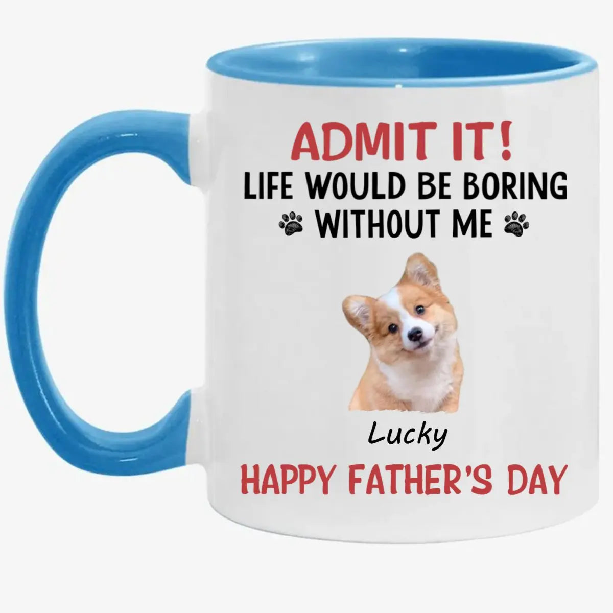 Dog Lovers - Life Would Be Boring Without Me - Personalized Accent Mug (HJ) accent mug The Next Custom Gift