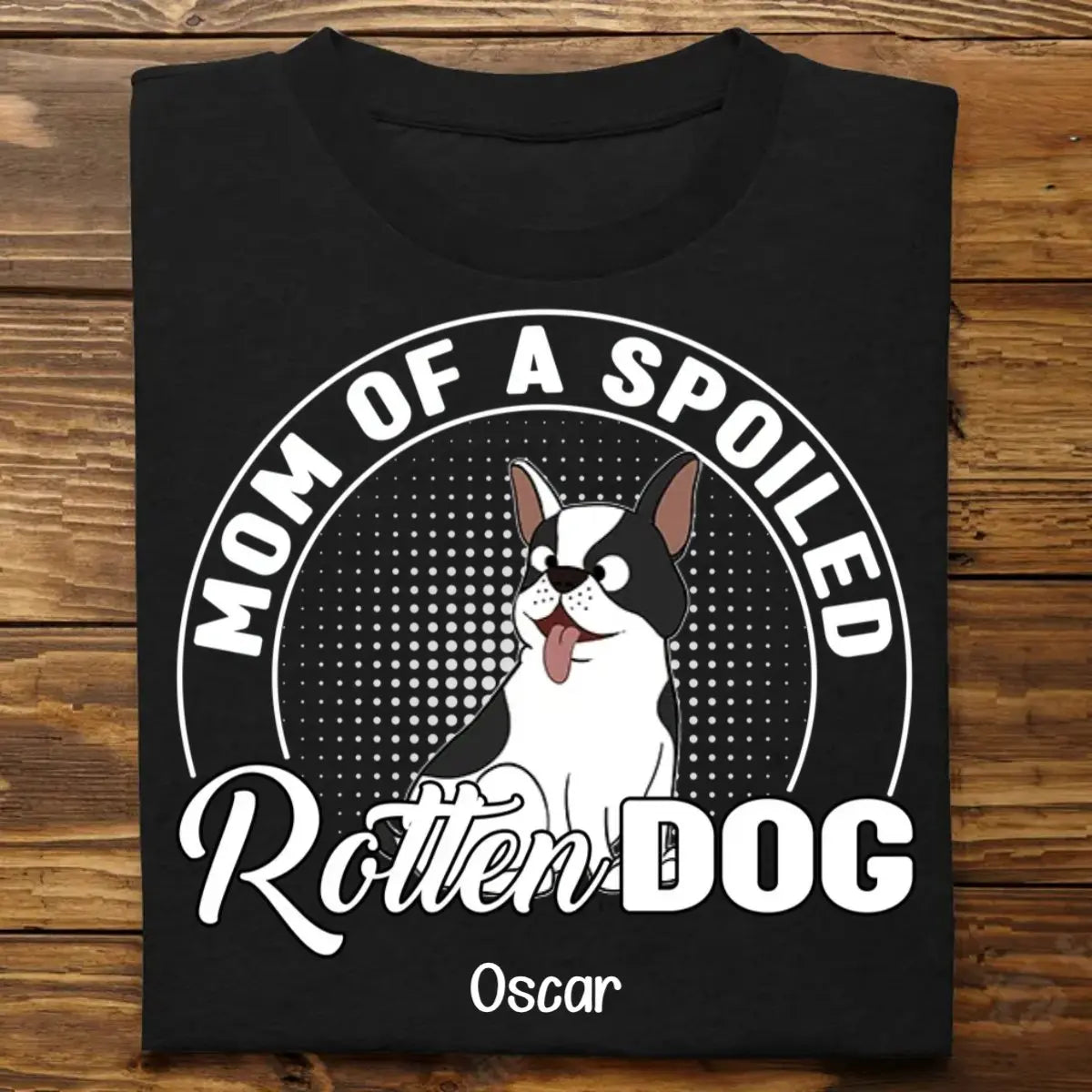 Dog Lovers - Mom Of A Spoiled Rotten Dog - Personalized Unisex T-shirt, Hoodie, Sweatshirt Shirts & Tops The Next Custom Gift