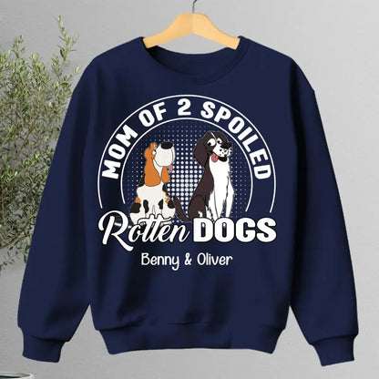 Dog Lovers - Mom Of A Spoiled Rotten Dog - Personalized Unisex T-shirt, Hoodie, Sweatshirt Shirts & Tops The Next Custom Gift