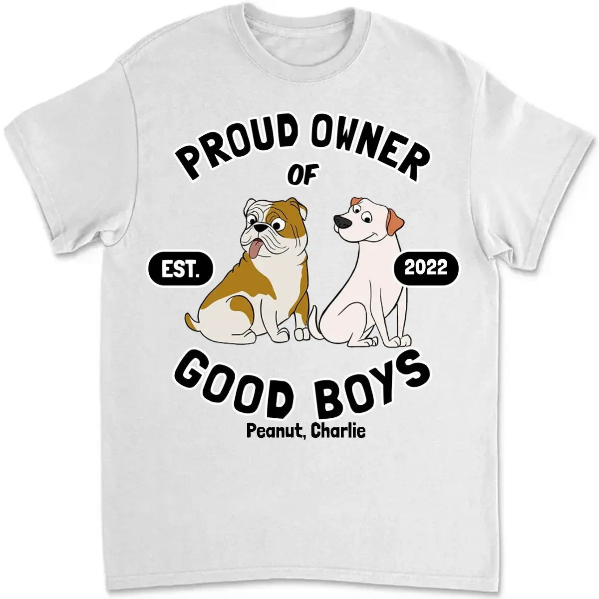 Dog Lovers - Proud Owner - Personalized Unisex T-Shirt Shirts & Tops The Next Custom Gift