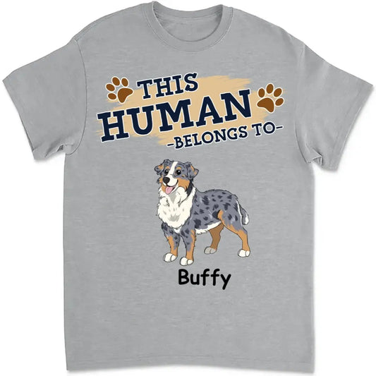 Dog Lovers - This Human - Personalized Unisex T-Shirt, Hoodie, Sweatshirt (TL) Shirts & Tops The Next Custom Gift