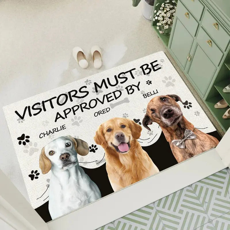 Dog Lovers  -   Visitors Must Be Approved By This Dog - Personalized Doormat Doormat The Next Custom Gift