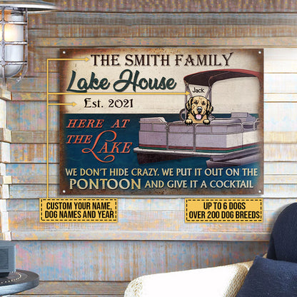 Dog Puppy Pontoon Boat Pet Lake House Don't Hide Crazy Custom Classic Metal Signs