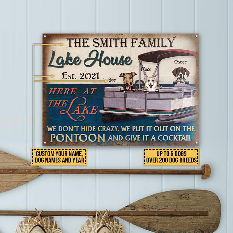 Dog Puppy Pontoon Boat Pet Lake House Don't Hide Crazy Custom Classic Metal Signs