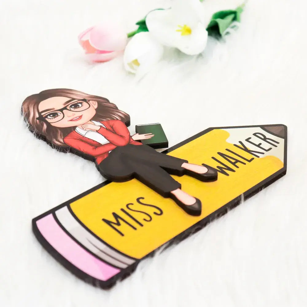 Doll Teacher Sitting On Pencil Personalized 2-Layer Wooden Plaque, Office Decor for Teacher Wooden Plaque The Next Custom Gift