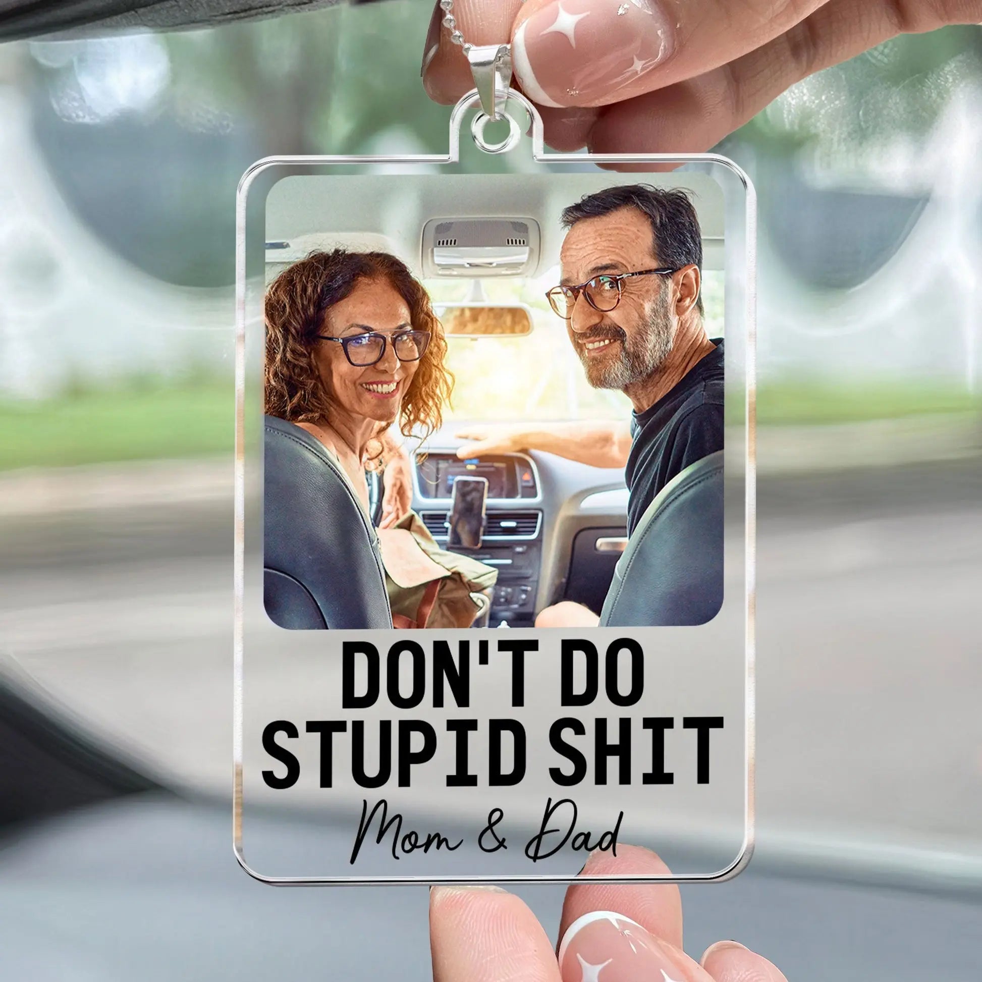 Don't Do Stupid Shit - Personalized Car Photo Ornament Keychain The Next Custom Gift