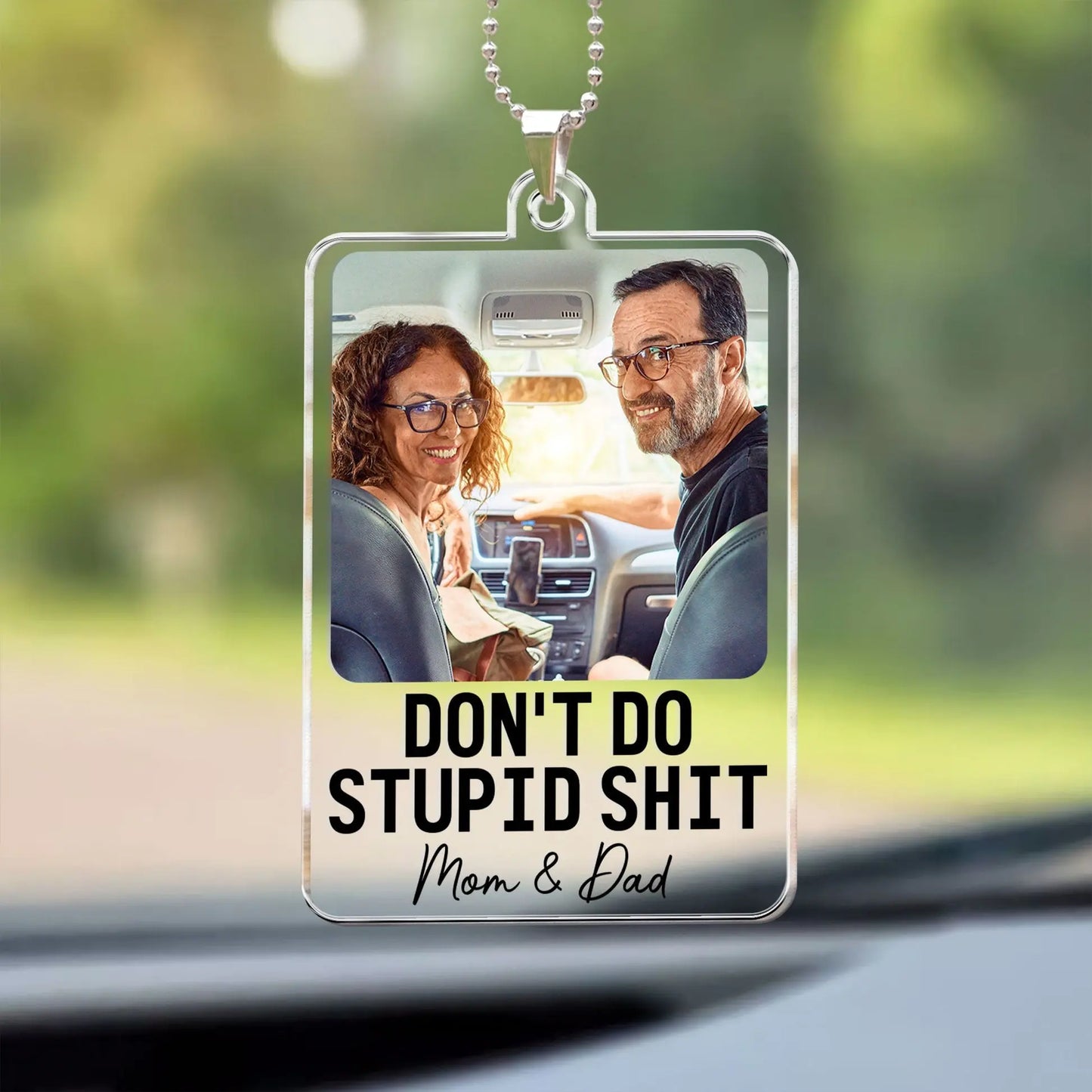 Don't Do Stupid Shit - Personalized Car Photo Ornament Keychain The Next Custom Gift