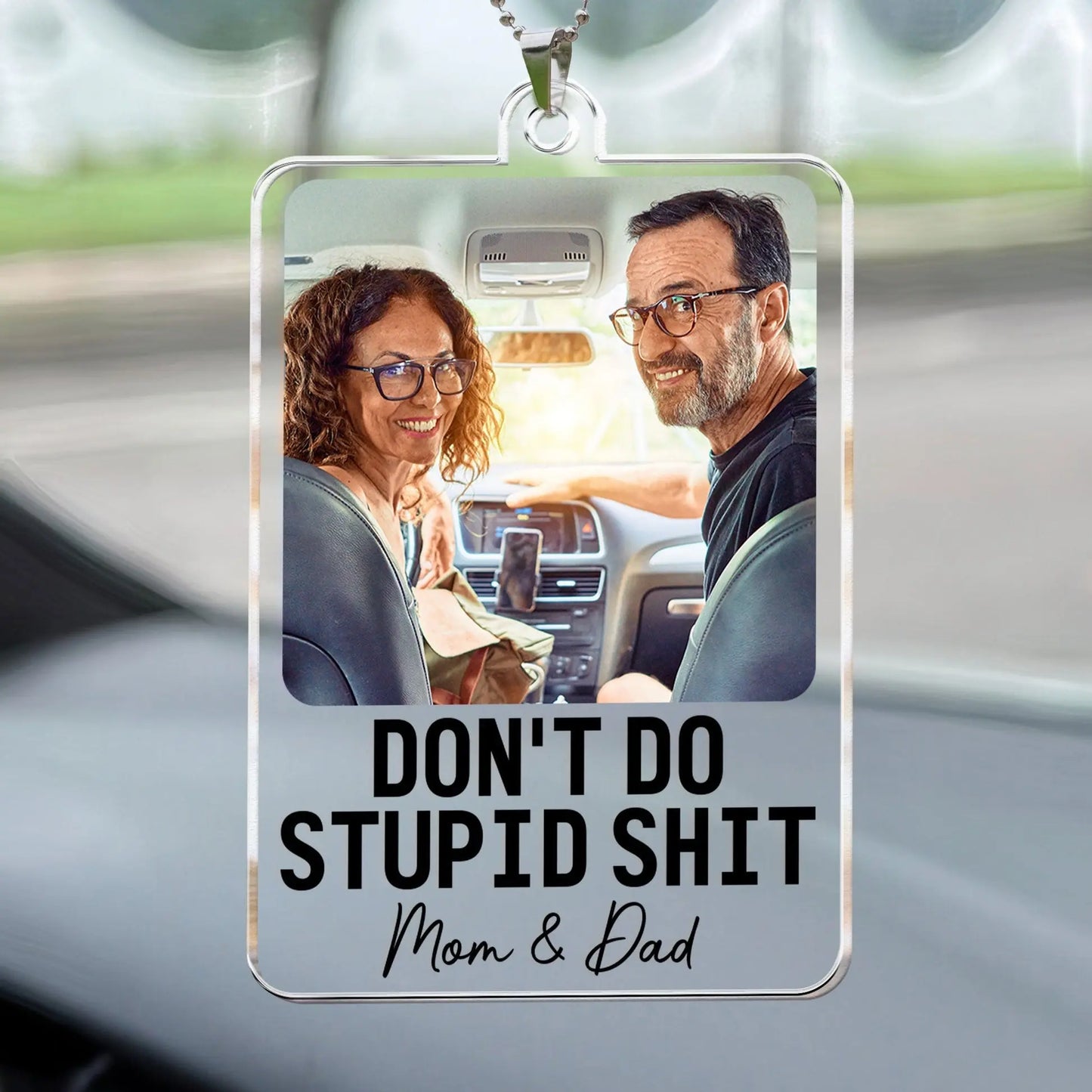 Don't Do Stupid Shit - Personalized Car Photo Ornament Keychain The Next Custom Gift