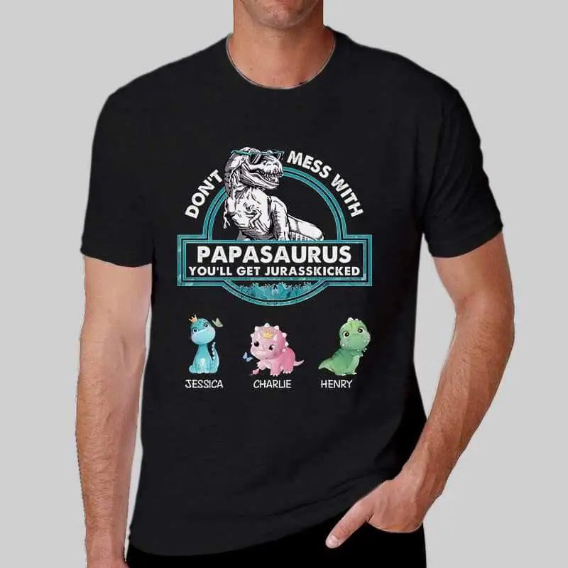 Don‘t Mess With Papasaurus Daddysaurus Personalized Dark Shirt Shirts & Tops The Next Custom Gift