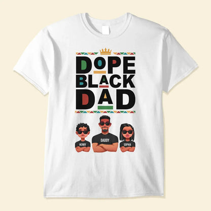 Dope Black Dad - Personalized Shirt Shirts & Tops The Next Custom Gift