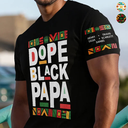 Dope Black Dad With Names On Sleeves - Personalized T Shirt