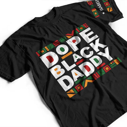 Dope Black Dad With Names On Sleeves - Personalized T Shirt