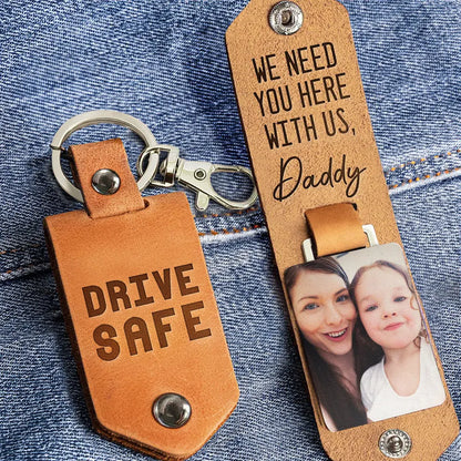 Drive Safe - Personalized Leather Photo Keychain - Birthday Gifts For Men, Husband, Him Keychain The Next Custom Gift