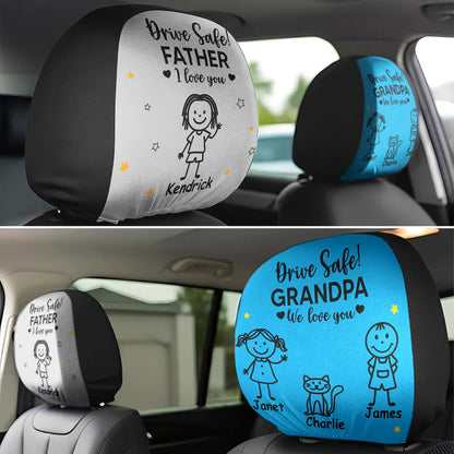 Drive Safe Grandpa Daddy Kid Stick Figures - Personalized Car Headrest Covers