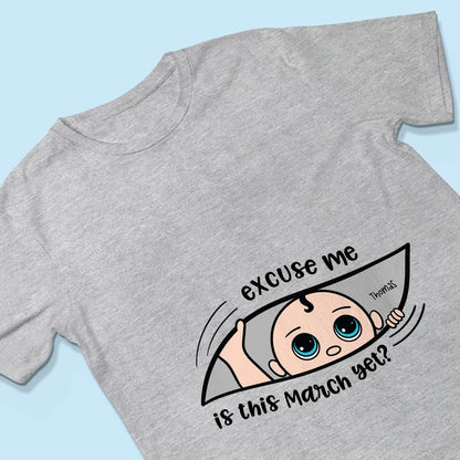 Personalized Maternity Shirt, Excuse Me Is It Yet, Pregnancy Announcement, Expecting Parents