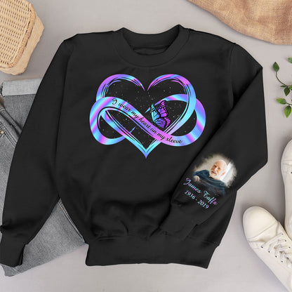 I Wear My Heart On My Sleeve Memorial, Sympathy Gift, Personalized Sleeve Printed Sweatshirt