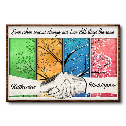 Even When Seasons Change Family Old Couple - Gift For Elderly Couples - Personalized Custom Poster