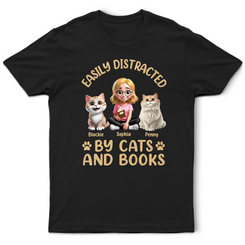 Easily Distracted By Cats & Books - Personalized T Shirt