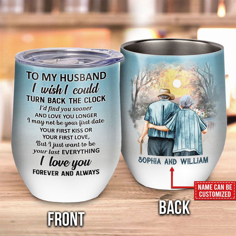 Family Old Couple Husband Turn Back The Clock Custom Wine Tumbler, Anniversary, Couple Gift