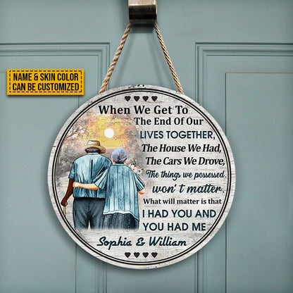 Family Old Couple Husband Wife When We Get Skin Custom Wood Circle Sign, Anniversary Gift, Memorial Gift, Sympathy, Wall Pictures, Wall Art, Wall Decor