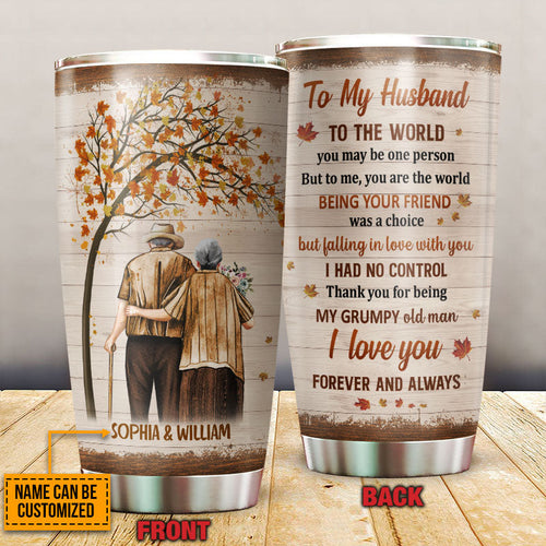 Family Old Couple Husband Wife You Are The World Fall Leaves Custom Tumbler, Couple Gift, Anniversary Gift, Memorial Gift, Grandparents Day Gifts