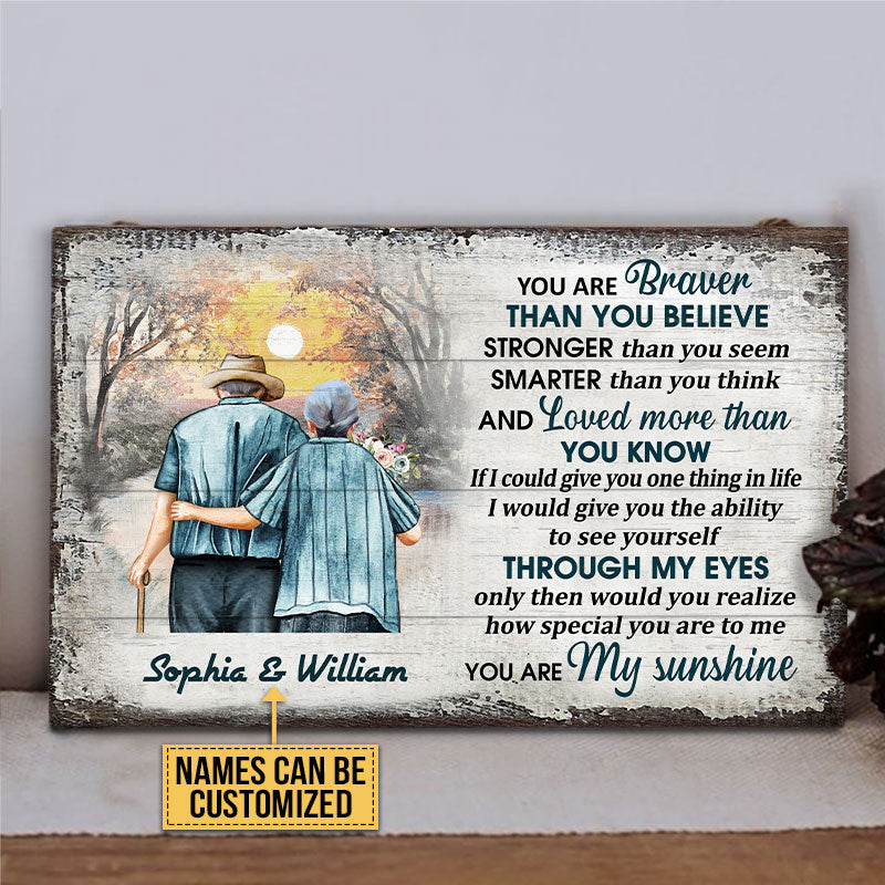 Family Old Couple Husband Wife You Are Braver Custom Wood Rectangle Sign, Couple Gift, Anniversary Gift, Memorial Gift, Grandparents Day Gifts