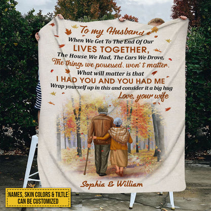 Family Old Couple When We Get Custom Color Skin Custom Blanket, Personalized Fall Couple Blanket, Couple Gift