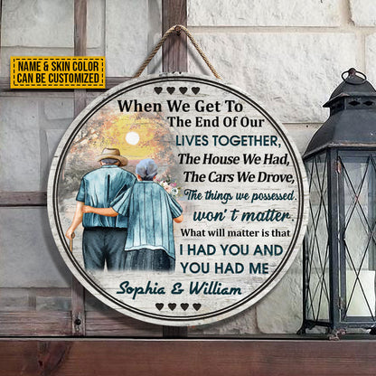 Family Old Couple Husband Wife When We Get Skin Custom Wood Circle Sign, Anniversary Gift, Memorial Gift, Sympathy, Wall Pictures, Wall Art, Wall Decor