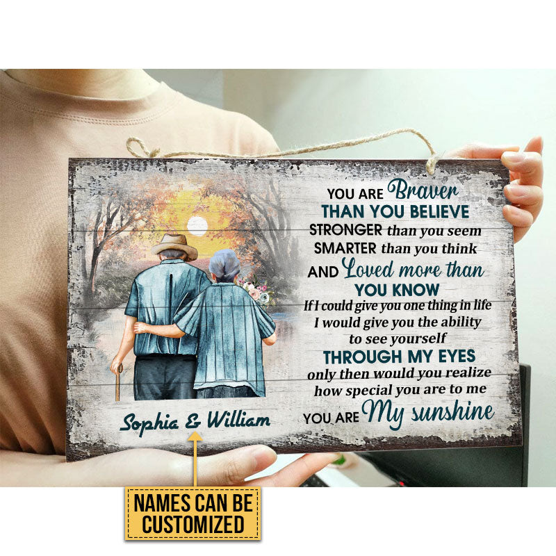 Family Old Couple Husband Wife You Are Braver Custom Wood Rectangle Sign, Couple Gift, Anniversary Gift, Memorial Gift, Grandparents Day Gifts