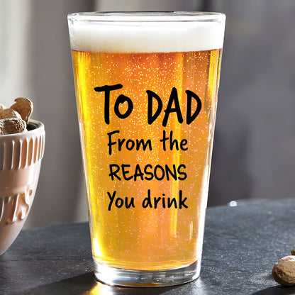 To Dad Grandpa From The Reasons You Drink Personalized Beer Glass, Unique Gift For Dad Grandpa, Funny Father's Day Gift