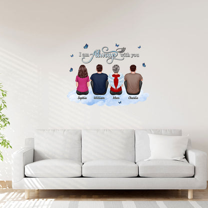 Always With You Family Memorial Remembrance Sympathy Gift Personalized Decal