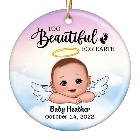 Too Beautiful For Earth Infant Loss Stillborn Miscarriage Keepsake Memorial Personalized Circle Ornament