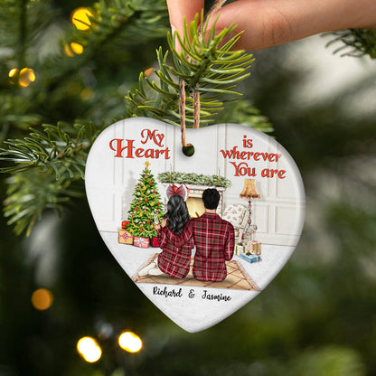 Christmas Couple My Heart Is Wherever You Are - Christmas Gift - Personalized Custom Heart Ceramic Ornament
